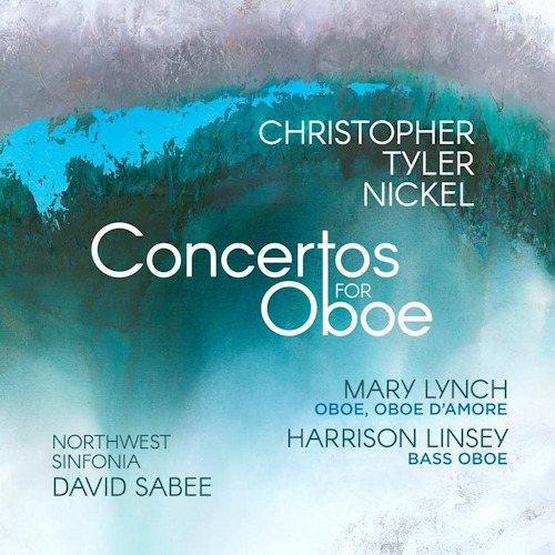 LYNCH, MARY / HARRISON LINSEY - CHRISTOPHER TYLER NICKEL - CONCERTOS FOR OBOELYNCH, MARY - HARRISON LINSEY - CHRISTOPHER TYLER NICKEL - CONCERTOS FOR OBOE.jpg